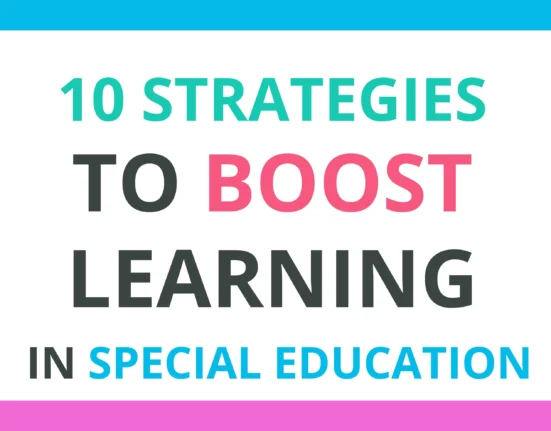 10 effective strategies to boost learning in special education